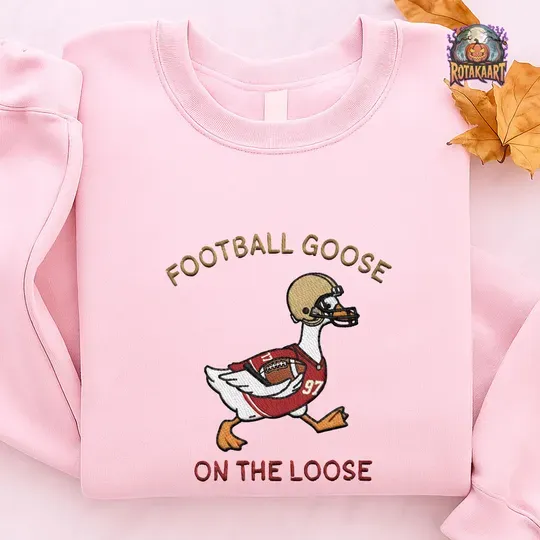 Silly Goose Embroidered Sweatshirt, Goose On The Loose Embroidered Shirt, San Francisco 49ers Shirt, Francisco Goose Halloween Embroidery
