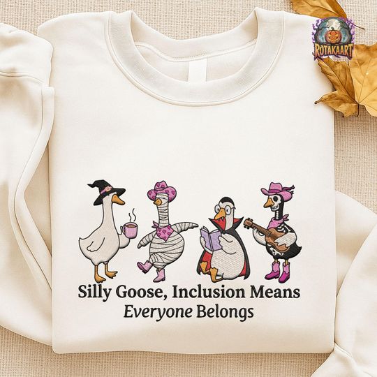 Discover Silly Goose Embroidered Sweatshirt, Everyone Belongs Shirt, Goose Teacher Halloween Embroidery