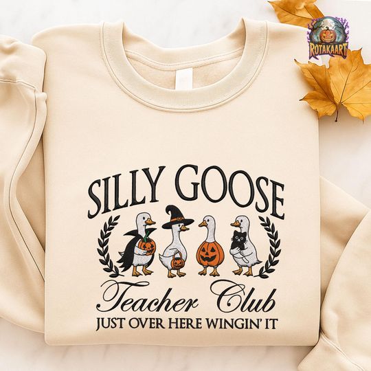 Discover Goose Bumps Embroidered Sweatshirt, Teacher Club Embroidered Shirt, Just Over Here Wingin' It Shirt, Silly Goose Halloween Embroidery