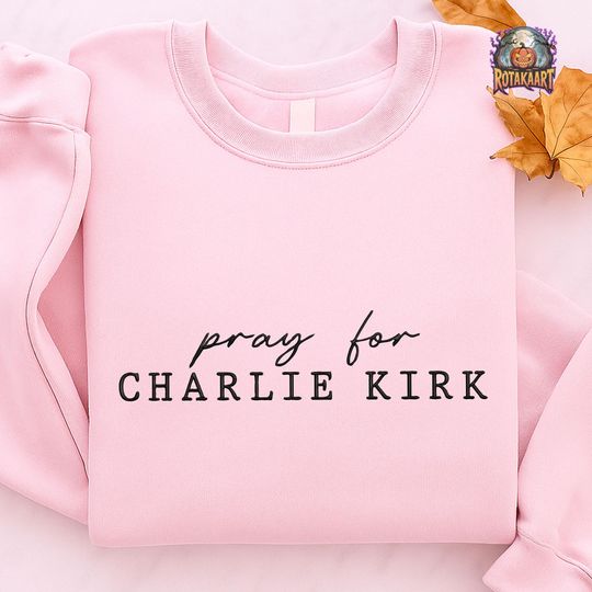 Discover Human Rights Embroidered Sweatshirt, Pray For Charlie Kirk Embroidered Shirt, In Memory Of Charlie Shirt, We Are Charlie Kirk Embroidery