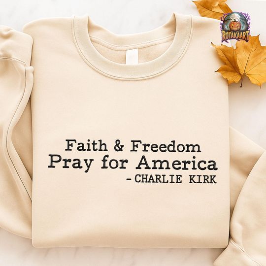 Human Rights Embroidered Sweatshirt, Faith & Freedom Embroidered Shirt, In Memory Of Charlie Shirt, Pray For America Embroidery