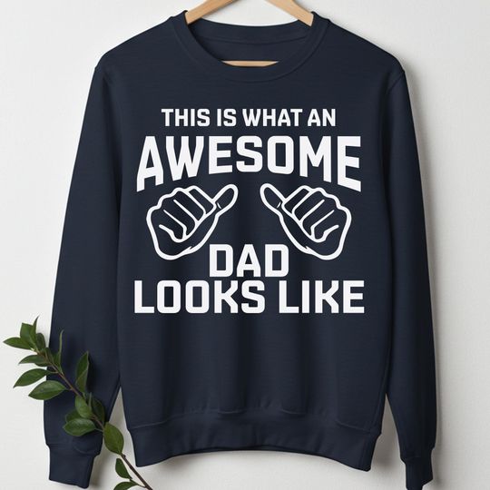 Discover Awesome Dad This is what an dad looks like Men Sweatshirt