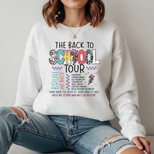 Back To School Tour Sweatshirt - Teacher Appreciation Gift