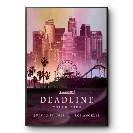 BLACKPINK Deadline World Exclusive For Los Angeles July 12-13 2025 Poster