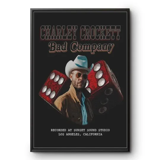 Discover Charley Crockett Bad Company In Los Angeles California Poster