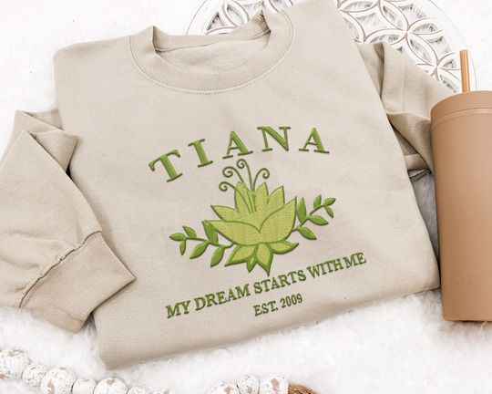 Embroidered Tiana Disney Princess My Dream Starts With Me Sweatshirt, The Princess and The Frog Embroidery Shirt, Disneyland Family Trip