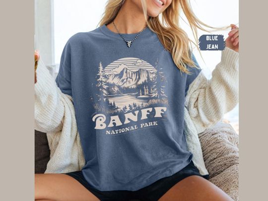 Discover Banff National Park Shirt, Vintage Banff tshirt, Banff comfort colors Canadian Rockies gift Rocky Mountains, Canada T shirt Banff Souvenir