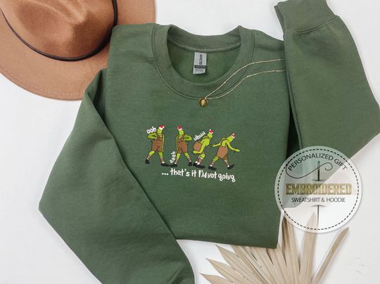 Embroidered That's I'm Not Going Sweatshirt, Funny funny character Shirt, Merry Grin Shirt, Christmas Gift, funny character Christmas, Holiday Shirt