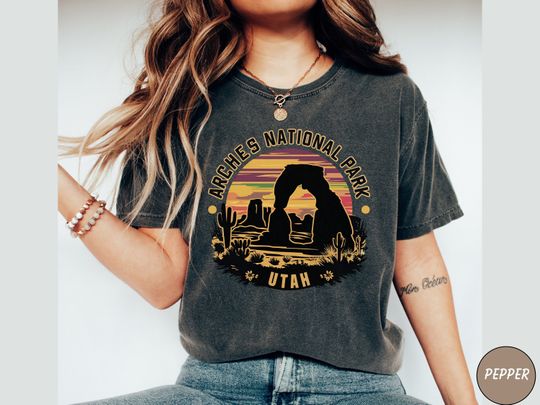 Discover Arches National Park shirt, Utah T shirt, Comfort Colors, Arches Crewneck, Utah Shirt,  Desert Arches Shirt, Moab Shirt, National Park Gift
