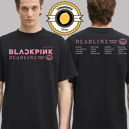 Blackpink Deadline World Tour 2025 Exclusive Tee Schedule 2025 2026 Two Sided