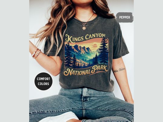 Discover Comfort Colors Kings Canyon National Park Unisex T-shirt, Vintage Tee, Soft Garment-Dyed Shirt, Nature Lover Gift, Outdoor Adventure Apparel