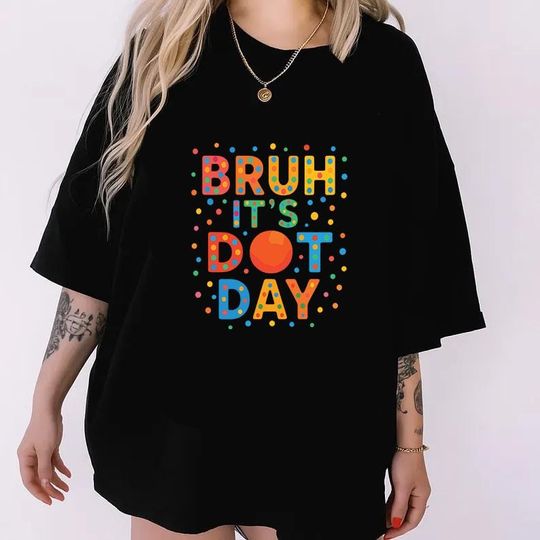 Colorful Polka Dot T-Shirt for Dot Day, The Dot Story, Teacher Shirt