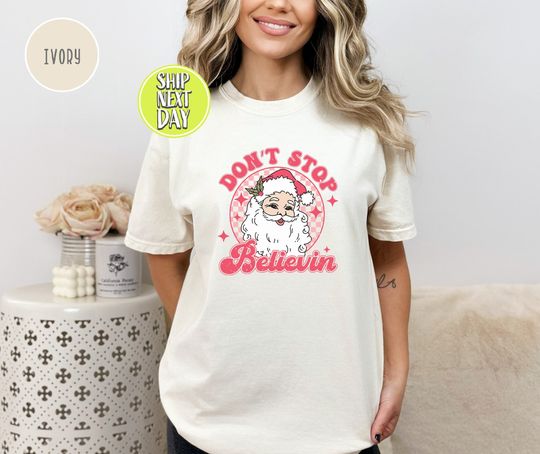Discover Don't Stop Believin Christmas T-Shirt, Santa Claus Mom Pajamas, Funny Pink Santa Holiday Shirt