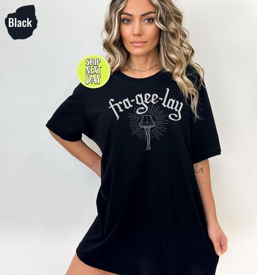 Fra Gee Lay Leg Lamp Christmas T-Shirt, A Christmas Story Holiday Tee, Christmas Vacation Gift Shirt