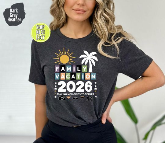 Discover Family Vacation 2026 Making Memories Together Tshirt, Summer Vacation Tee, Funny Travel Tee, Family Matching TShirt, Cruise 2026 Shirt-SV008