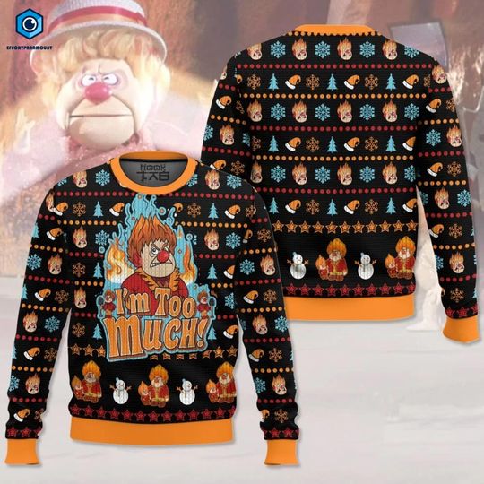 Discover Heat Miser I'm Too Much Ugly Christmas Sweater, The Year Without Santa Claus Sweater, Miser Brothers Sweater, Christmas Holiday Shirt