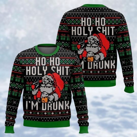 Discover Christmas Santa Claus Ugly Sweater, Ho Ho Holy Im Drunk Shit, Funny Ugly Xmas Sweater, Family Christmas Shirt, Gift For Women And Men