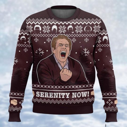 Seinfeld Ugly Christmas Sweater, Serenity Now Christmas Sweater, Funny Meme Christmas Shirt, Tv Series Holiday Sweater, Gift For Fan