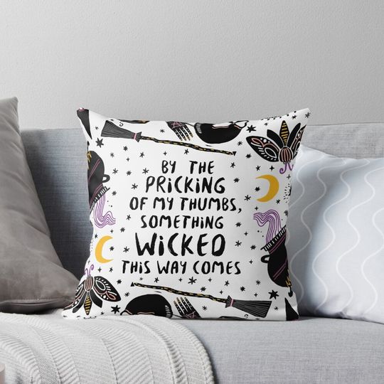 Discover By the pricking of my thumbs, something wicked this way comes Pillow