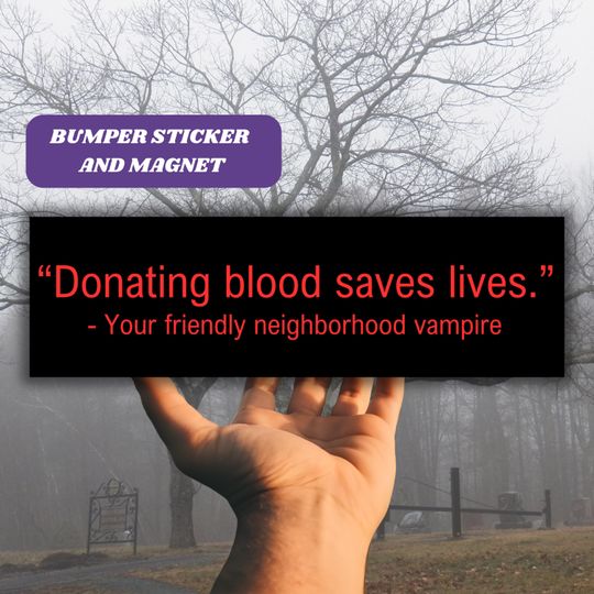 Discover Vampire Bumper Sticker & Magnet - Donating Blood Saves Lives | Gothic Car Decal, Spooky Goth Girl Car Accessory, Vampire Vinyl Stickers Gift