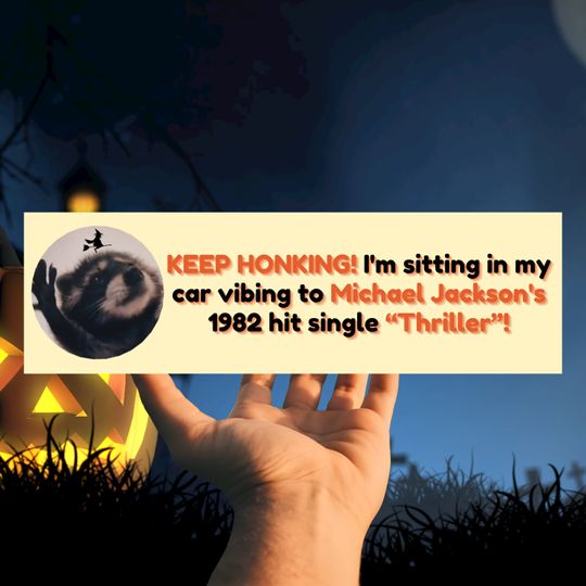 Michael Jackson Thriller Halloween Bumper Sticker | Dancing Raccoon Pedro Tiktok Gen Z | Keep Honking Michael Jackson King of Pop Car Magnet