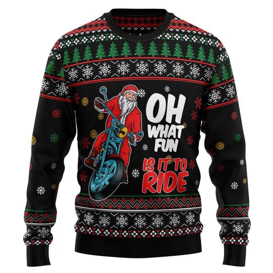 Biker Santa Christmas Sweater, Motorcycle Ugly Xmas Jumper, Oh What Fun Holiday Pullover, Christmas Sweater Men Women