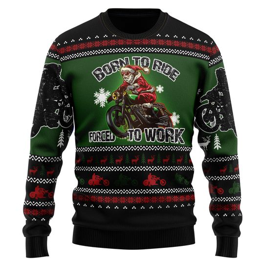 Born to Ride Forced to Work Christmas Sweater, Funny Santa Motorcycle Sweater, Festive Holiday Sweater with Santa Biker