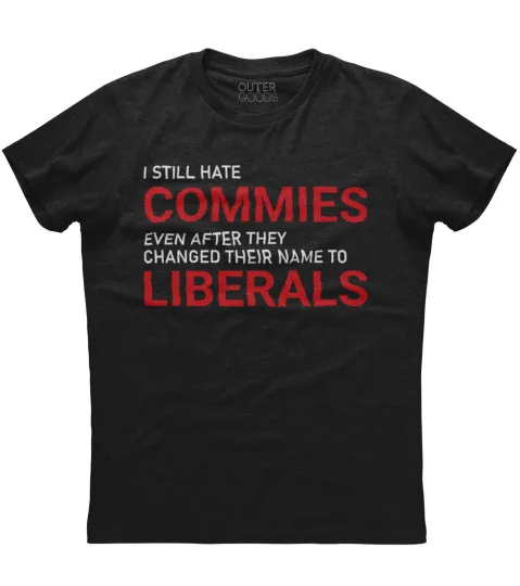 Discover Men's Political Funny I Still Hate Liberals Patriotic T-Shirt