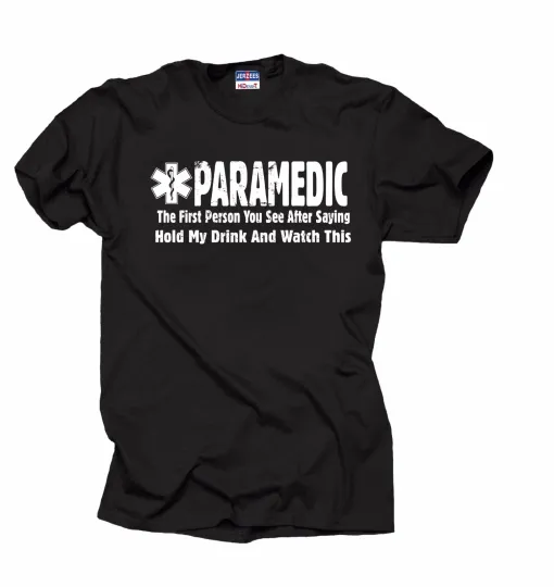 Discover Gift for Paramedic T-Shirt, Funny EMT Tee, Humorous Paramedic T-Shirt