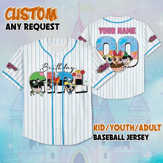 Discover Personalized The Powerpuff Girls Birthday Girl Baseball Jersey, Custom The Powerpuff Shirt, Matching Disney Trip