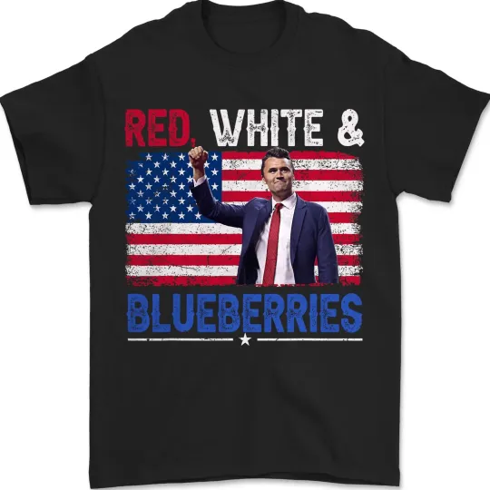 Discover Red White Blueberries - Charlie Kirk Shirt Memorial Freedom American Flag