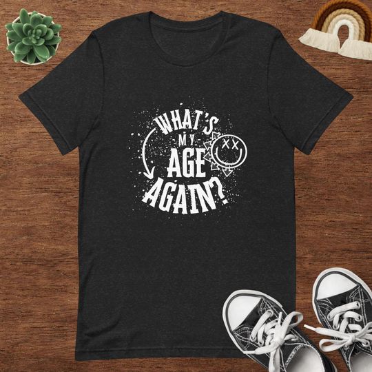 Discover Whats My Age Again Shirt  Pop Punk 90s Baby Tee  Funny Unisex Graphic Band T-Shirt  Blink-Inspired Birthday Tee