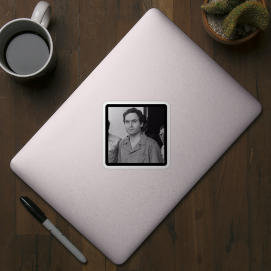 Ted Bundy - Ted Bundy Serial Killer - Sticker
