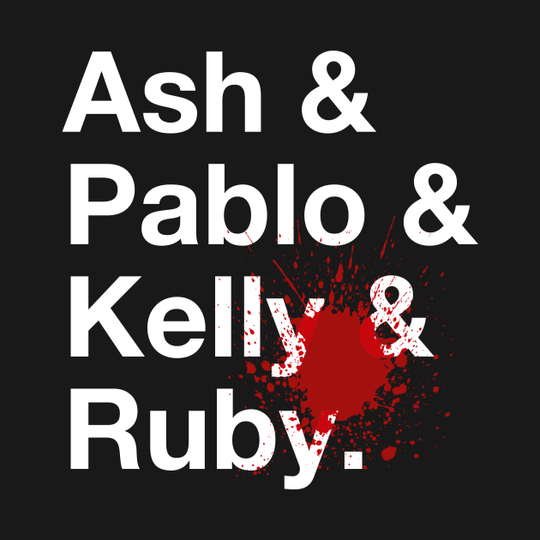 Ash & Pablo & Kelly & Ruby - Evil Dead - T-Shirt