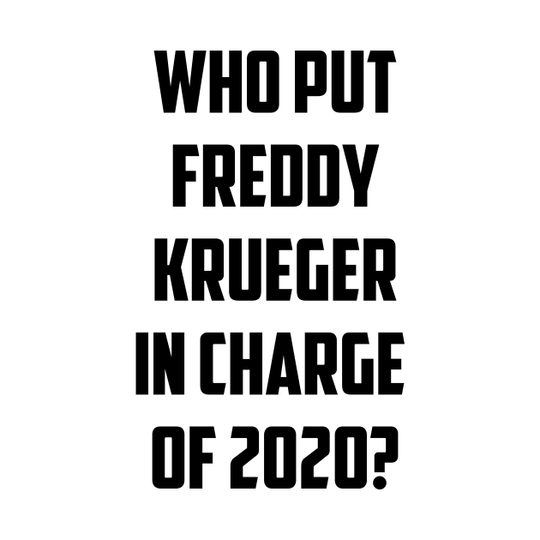 2020 by Freddy - Freddy Krueger - T-Shirt