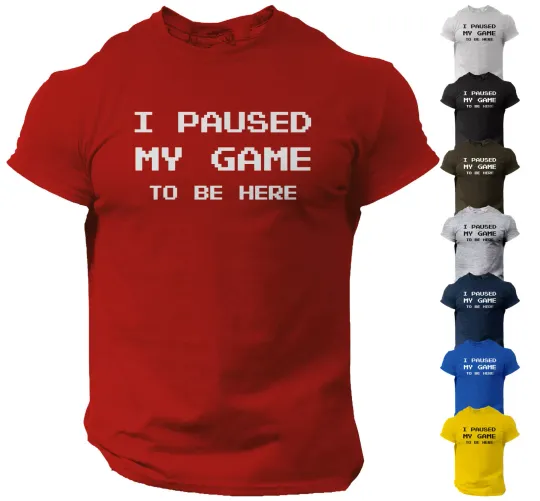 Discover Pausing My Game T-Shirt Funny Video Gamer Joke for Men