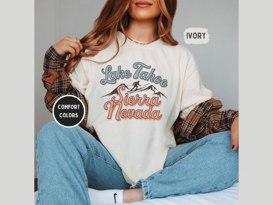 Discover Lake Tahoe Sierra Nevada Comfort Colors T-shirt, Mountain Lover Tee, Nature Graphic Shirt, Outdoor Adventure Clothing, Gift for Hiker,