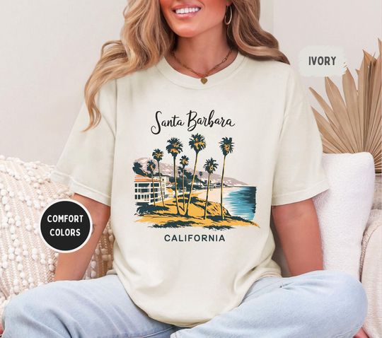 Discover Santa Barbara California Comfort Colors shirt