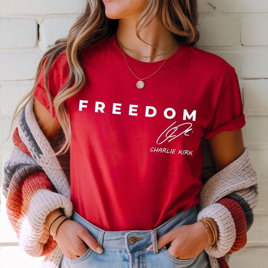 Discover Freedom Charlie Kirk Signature T-Shirt- red shirt Patriotic, we wear red Charlie Kirk birthday October 14
