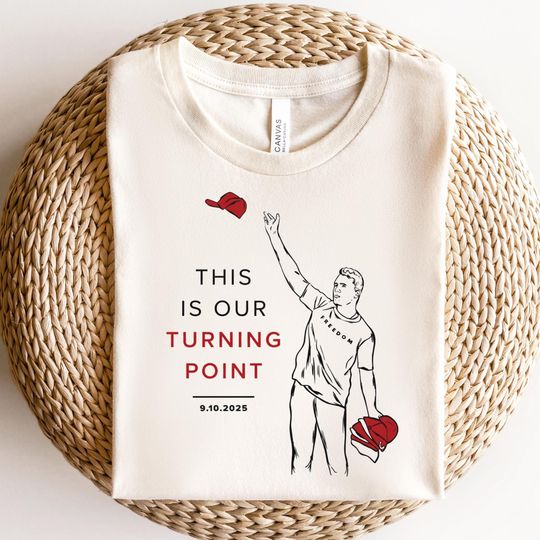 Charlie Kirk Turning Point Quote T-Shirt, Political Statement Top, Patriotic Protest Tee, Justice for Charlie