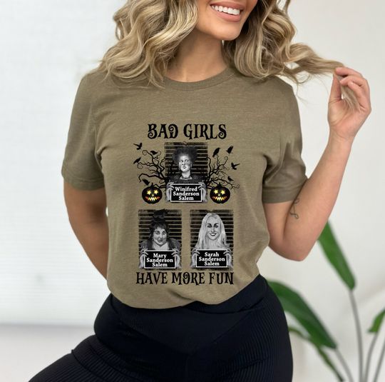 Discover Horror Mugshot Shirt, Bad Girls Have More Fun Shirt, Horror Movie Gift, Sanderson Sisters Shirt, Halloween Shirt, Spooky Shirt, Bad Girl