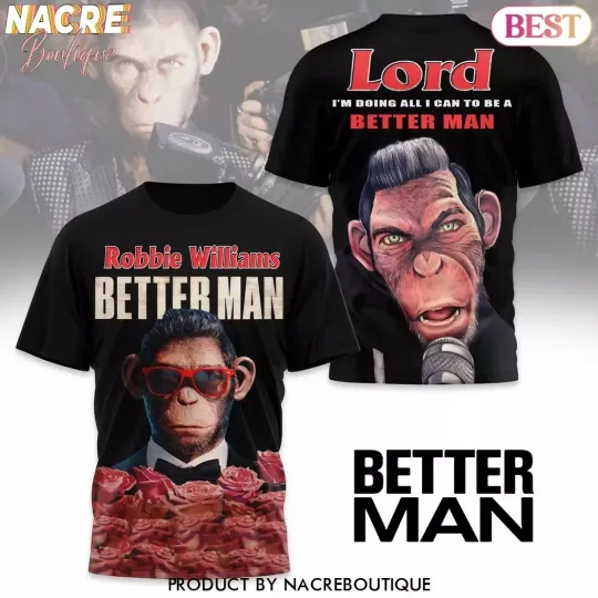 Discover Better Man Robbie Williams 3D T-Shirt