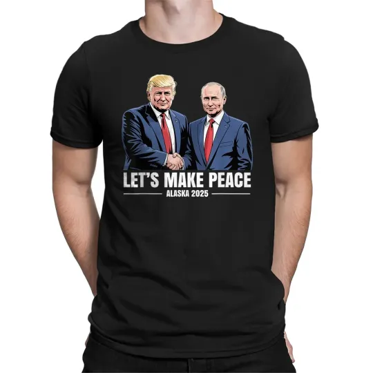 Discover Let's Make Peace Trump Patriotic USA Alaska 2025 | Pro Trump Unisex T-Shirt
