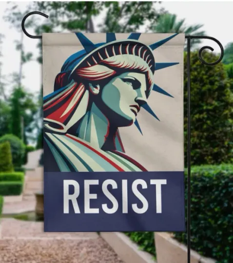 Statue of Liberty Resist Flag, Protest Democrat Leftist Flag, Anti-Trump Garden Flag