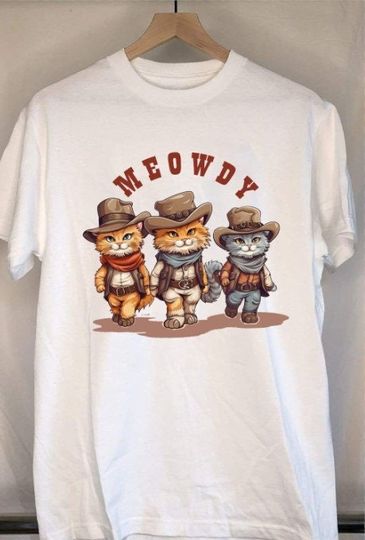 Discover Three Meowdy Cats In Cowboy Outfits  Unisex T Shirt,  Meowdy Cats Funny T Shirt, Gift For Birthday, For Anniversary , For Men Women T Shirt