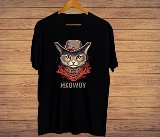 Discover Meowdy In Cowboy Hat  Unisex T Shirt,  Meowdy Cat Funny T Shirt, Gift For Birthday, For Anniversary , For Men Women T Shirt