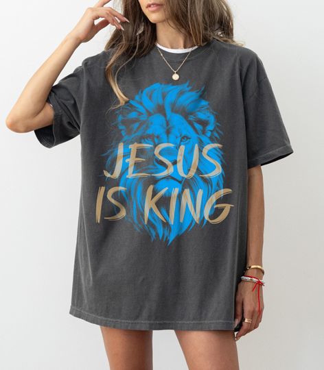 Discover Jesus Is King Christian Shirt, Faith Streetwear Unisex Comfort Colors Tee, Religious Gift for Him or Her Bible Verse Tshirt, Lion Apparel