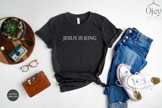 Jesus Is King Christian T-Shirt, Faith Clothing, Religious Tee, Christian Gift, Christmas Shirt
