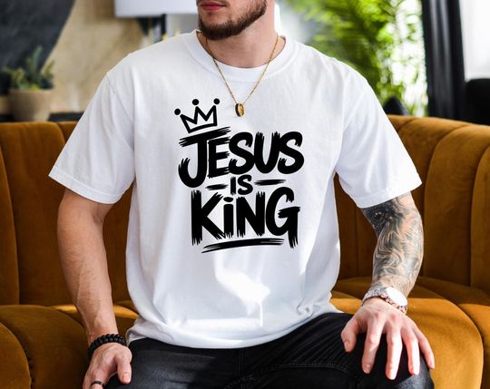 Discover Jesus Is King T-Shirt For Him Jesus Shirt Christian Gift For Him Jesus Christ TShirt Religious T-Shirt Catholic Gift For Him God is Good