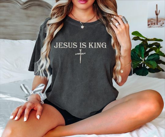 Discover Comfort Colors Jesus Is King Shirt, Christ is Kin T-Shirts, Christian Shirt, Bible Verse Shirt, AGA101